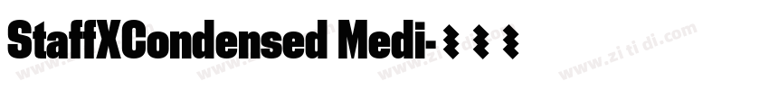 StaffXCondensed Medi字体转换 StaffXCondensed Medi字体转换